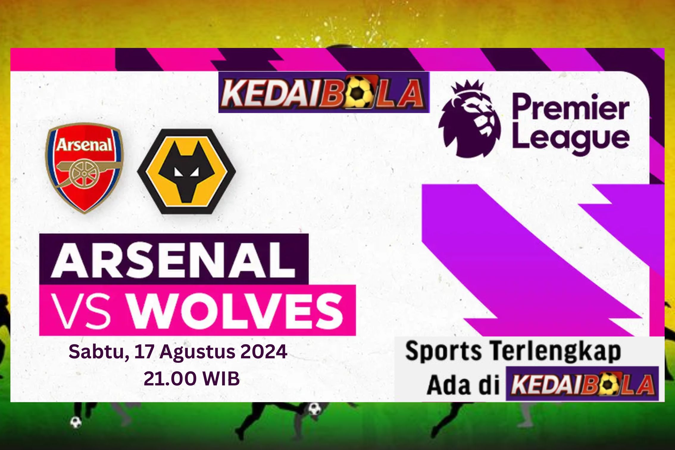 Prediksi Arsenal vs Wolves: Sabtu, 17 Agustus 2024, 21.00 WIB