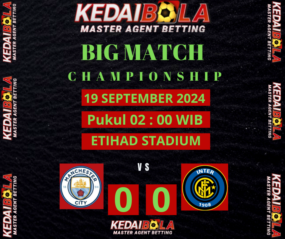 Prediksi Hasil Pertandingan Championship antara Manchester City vs Inter Milan