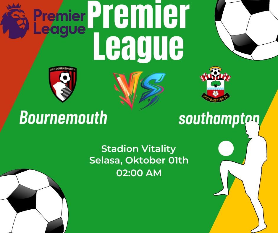 Pertandingan Liga Inggris Premier: Bournemouth vs Southampton