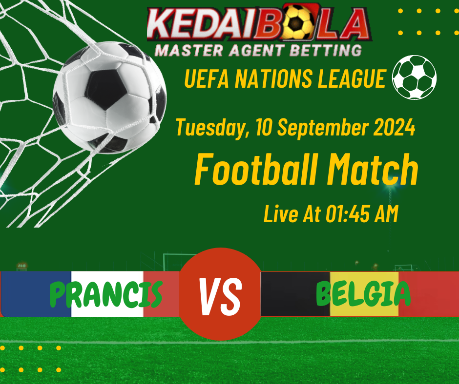 Prediksi Laga UEFA Nations League: Prancis vs Belgia