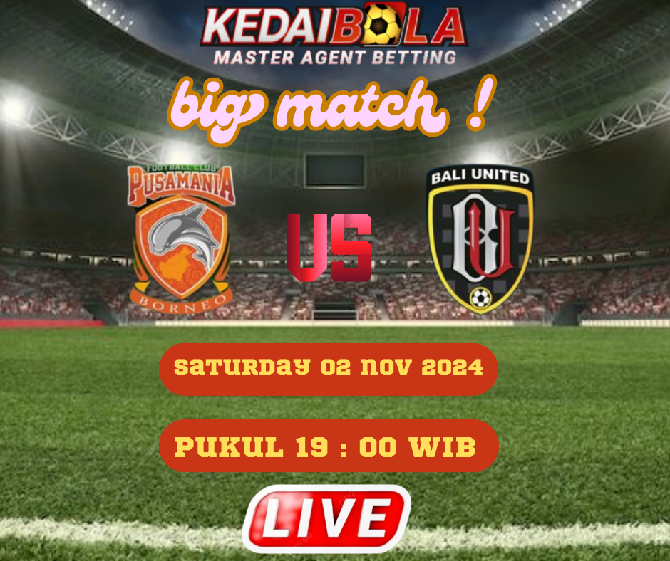 Analisis Pertandingan Liga 1 antara Borneo FC vs Dewa United