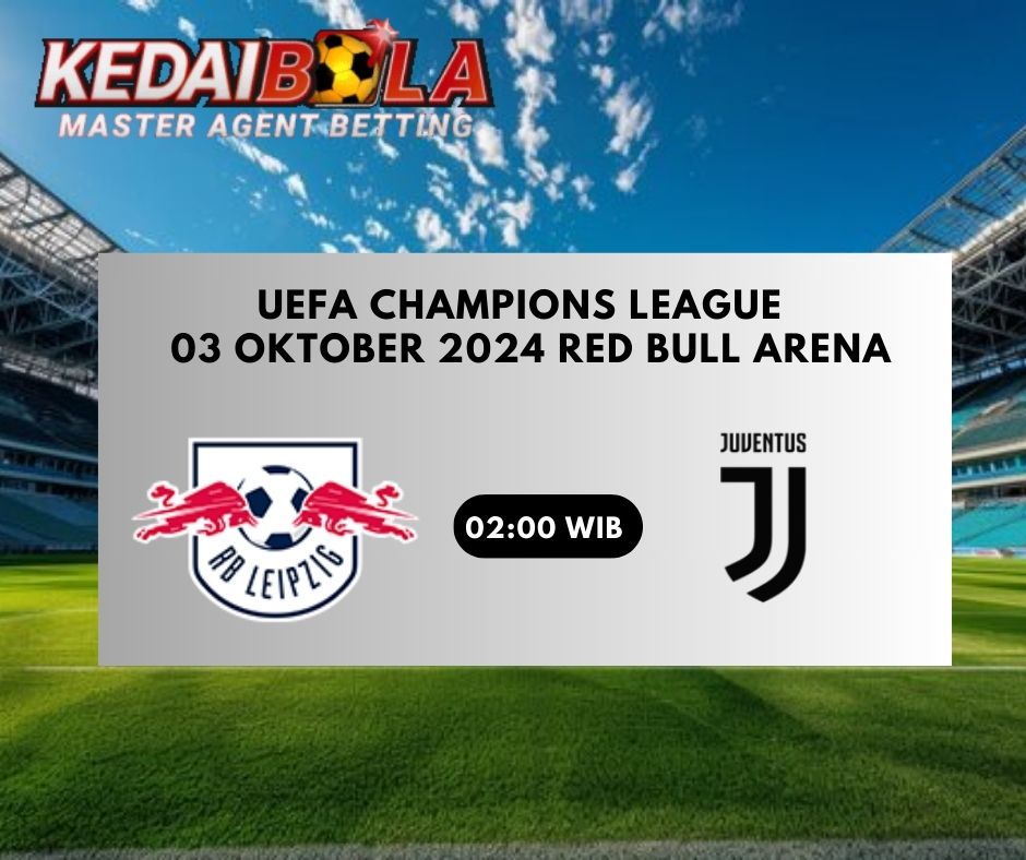 Aksi Menarik: RB Leipzig vs Juventus