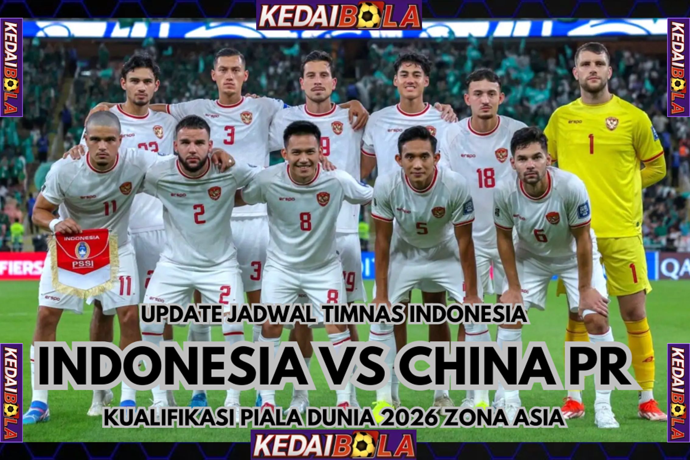 Jadwal Timnas Indonesia vs China Putaran Ketiga Kualifikasi Piala Dunia 2026 Zona Asia