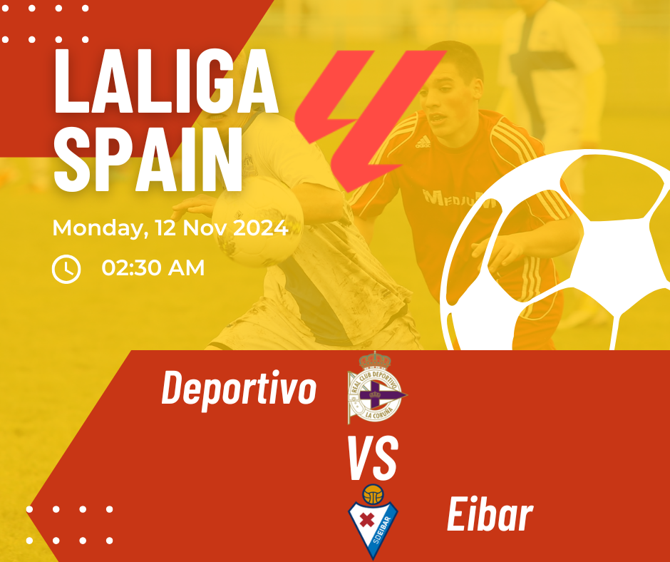 Prediksi Pertandingan LaLiga 2: Deportivo La Coruña vs Eibar