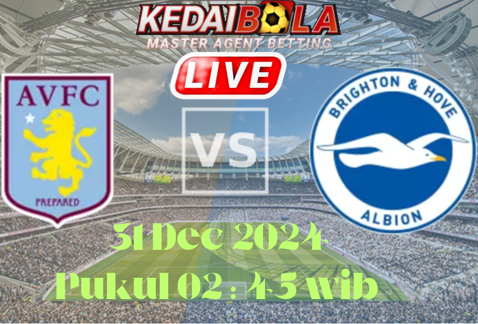 Analisis Pertandingan Liga Inggris: Aston Villa vs Brighton