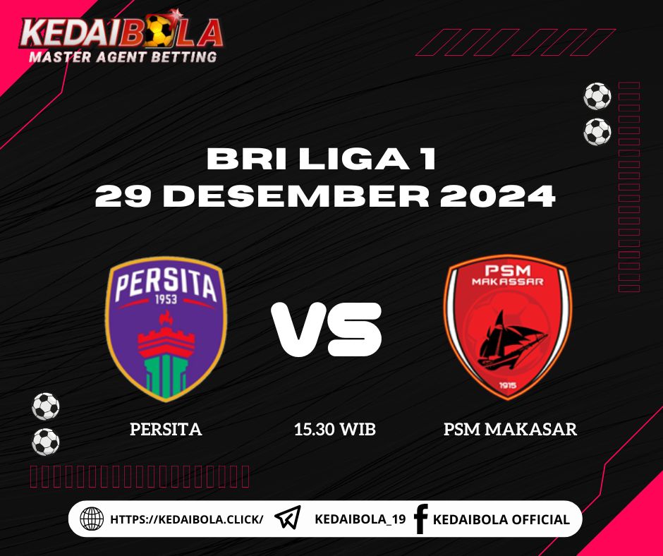 Persita VS PSM Makassar: Laga Seru di BRI Liga 1 2024