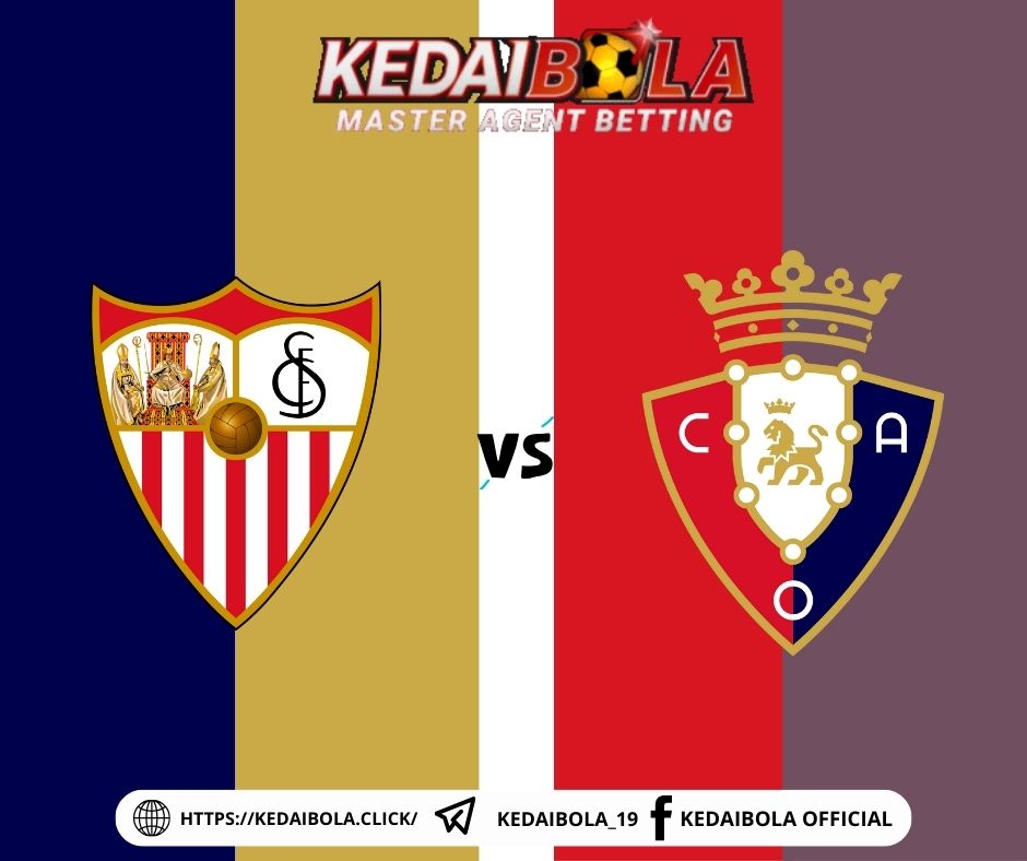 Sevilla vs Osasuna: Duel Sengit di Ramon Sanchez-Pizjuan