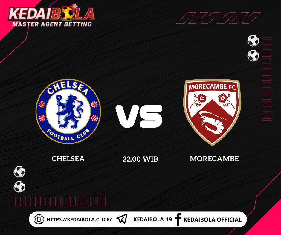 Prediksi Chelsea vs Morecambe: 11 Januari 2025